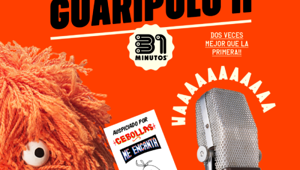 31 Minutos - Radio Guaripolo II